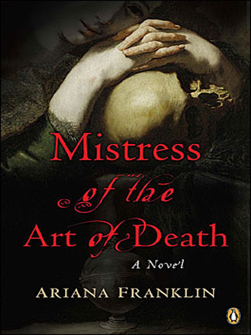 Title details for The Mistress of the Art of Death by Ariana Franklin - Wait list